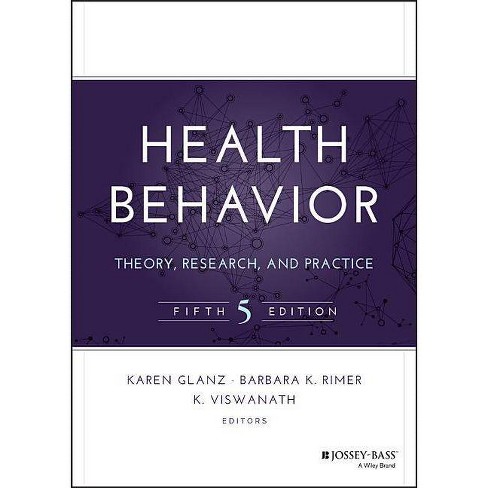 Health Behavior - (jossey-bass Public Health) 5th Edition By Karen