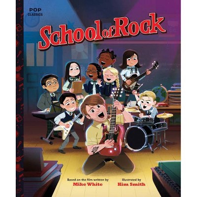 School of Rock - (Pop Classics) (Hardcover)