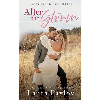 After the Storm - by  Laura Pavlov (Paperback)