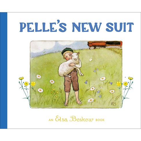 Pelle's New Suit - 2nd Edition by  Elsa Beskow (Hardcover) - image 1 of 1