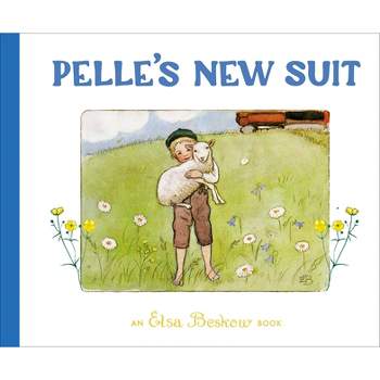 Pelle's New Suit - 2nd Edition by  Elsa Beskow (Hardcover)