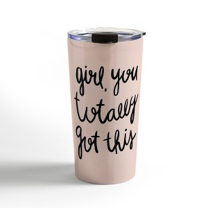Allyson Johnson You Got This Girl 20 oz Stainless Steel Travel Mug - Deny Designs - 1 of 4