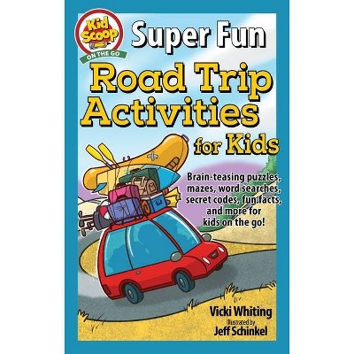 Road Trip Activities And Travel Journal For Kids - By Kristy Alpert  (paperback) : Target