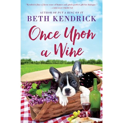Once Upon a Wine - (Black Dog Bay Novel) by  Beth Kendrick (Paperback)