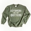 Simply Sage Market Women's Graphic Sweatshirt Leftovers Are For Quitters - 2 of 4