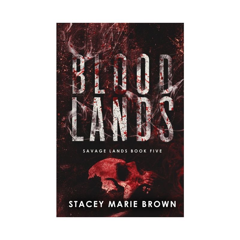 Blood Lands - by Stacey Marie Brown, 1 of 2
