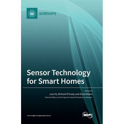 Sensor Technology for Smart Homes - (Hardcover)