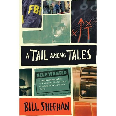 A Tail Among Tales - by  Bill Sheehan (Paperback)