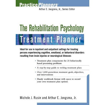 The Rehabilitation Psychology Treatment Planner - (PracticePlanners) by  Michele J Rusin & David J Berghuis (Paperback)