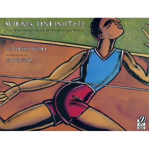 Wilma Unlimited - by  Kathleen Krull (Paperback) - image 1 of 1