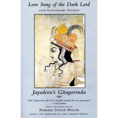 Love Song of the Dark Lord - (Translations from the Asian Classics) 20th Edition (Paperback)