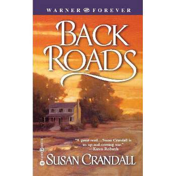 Back Roads - by  Susan Crandall (Paperback)