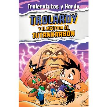 Trolardy 2. Trolardy Y El Misterio de Tutankarbón - by  Trolerotutos & Hardy (Paperback)