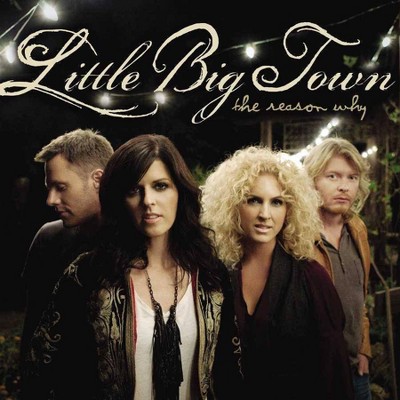 Little Big Town - The Reason Why (LP) (Vinyl)