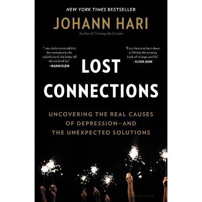  Lost Connections - by  Johann Hari (Hardcover) 