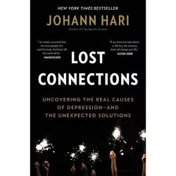 Lost Connections - by Johann Hari