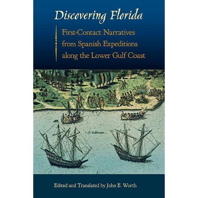 Discovering Florida - (Florida Museum of Natural History: Ripley P. Bullen) by  John E Worth (Paperback)