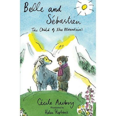 Belle & Sébastien - by  Cecile Aubry (Paperback)