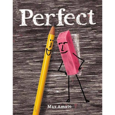 Perfect - by  Max Amato (Hardcover)