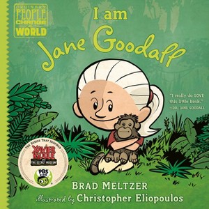 I Am Jane Goodall - (Ordinary People Change the World) by  Brad Meltzer (Hardcover) - 1 of 1