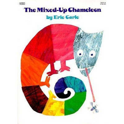 The Mixed-Up Chameleon - (Rise and Shine) by  Eric Carle (Paperback)