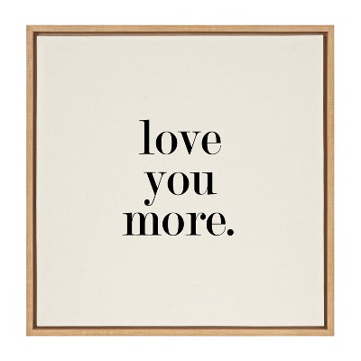 24" x 24" Sylvie Love You More Framed Canvas by Maggie Price Natural - Kate & Laurel All Things Decor