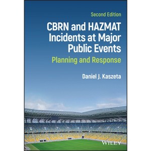 Cbrn and Hazmat Incidents at Major Public Events - 2nd Edition by  Daniel J Kaszeta (Hardcover) - 1 of 1