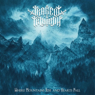 Tragedy And Triumph - Where Mountains Rise And Hearts Fall (CD)