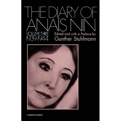 The Diary of Anais Nin Volume 3 1939-1944 - by  Anaïs Nin (Paperback)