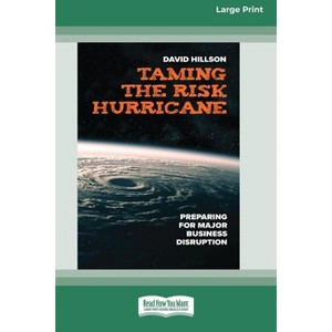Taming the Risk Hurricane - by  David Hillson (Paperback) - 1 of 1