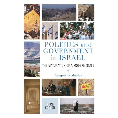 Politics and Government in Israel - 3rd Edition by  Gregory S Mahler (Paperback)