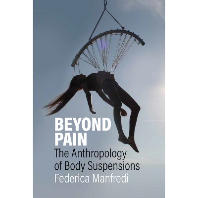 Beyond Pain - by  Federica Manfredi (Hardcover)