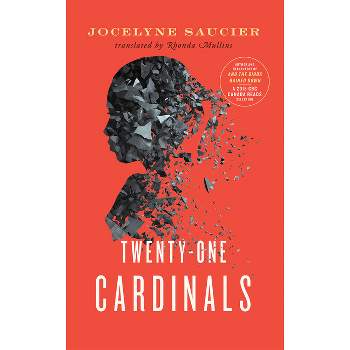 Twenty-One Cardinals - by  Jocelyne Saucier (Paperback)