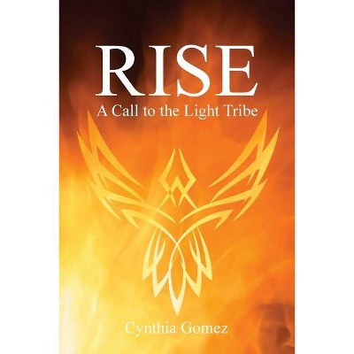 Rise - by  Cynthia Gomez (Paperback)