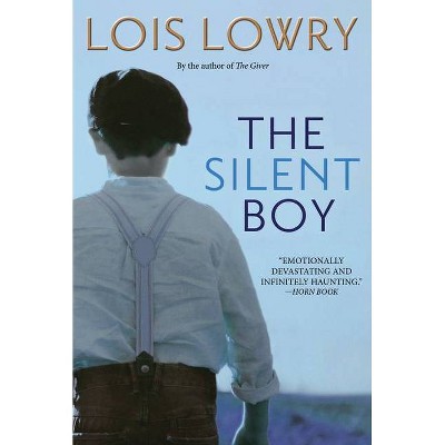 The Silent Boy - by  Lois Lowry (Paperback)