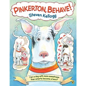 Pinkerton, Behave! - by  Steven Kellogg (Paperback) - 1 of 1