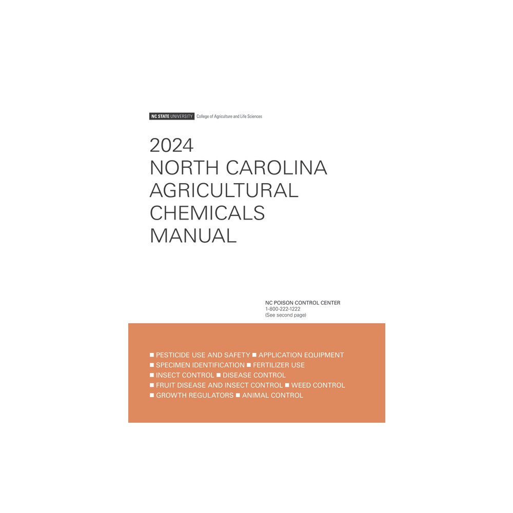 2024 North Carolina Agricultural Chemicals Manual - (Paperback)