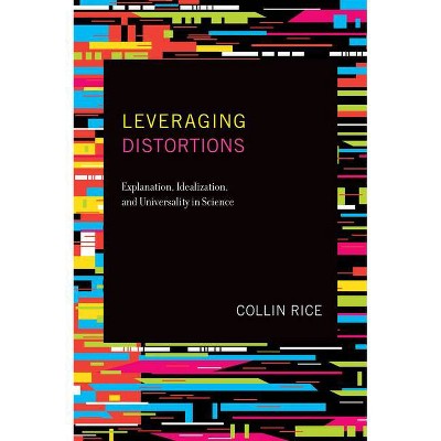 Leveraging Distortions - by  Collin Rice (Paperback)