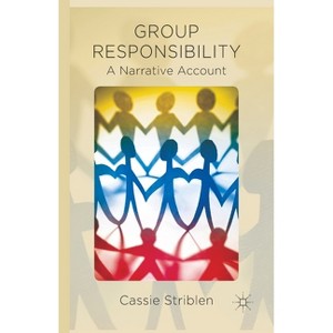 Group Responsibility - by  C Striblen (Paperback) - 1 of 1