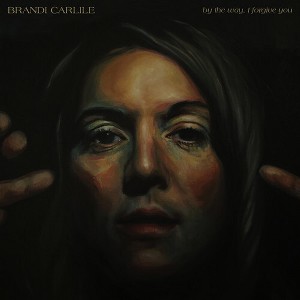 Brandi Carlile - By The Way I Forgive You (CD) - 1 of 1