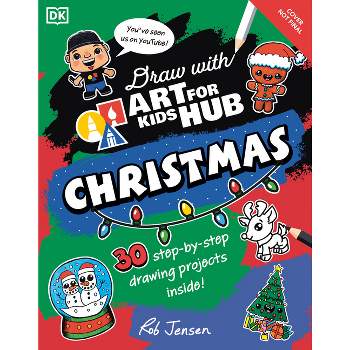 Draw with Art for Kids Hub Christmas - by  Art for Kids Hub & Rob Jensen (Paperback)