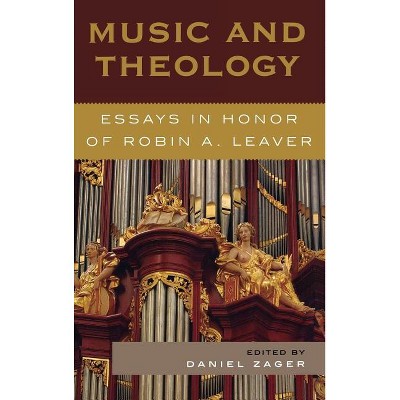 Music and Theology - by  Daniel Zager (Hardcover)