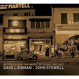 David Liebman & John Stowell - Music of Sidney Bechet (CD) - 1 of 1