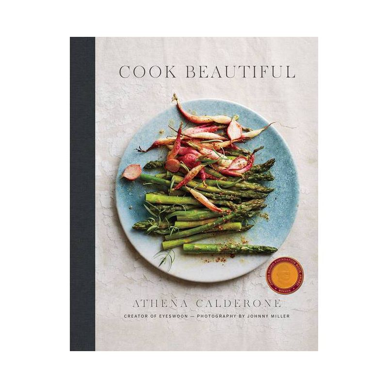 Cook Beautiful - by  Athena Calderone (Hardcover), 1 of 6