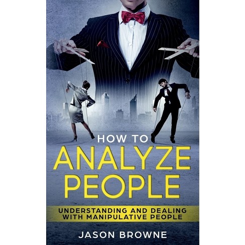 How To Analyze People - by  Jason Browne (Paperback) - image 1 of 1