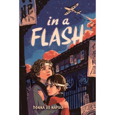 In a Flash - by  Donna Jo Napoli (Hardcover)