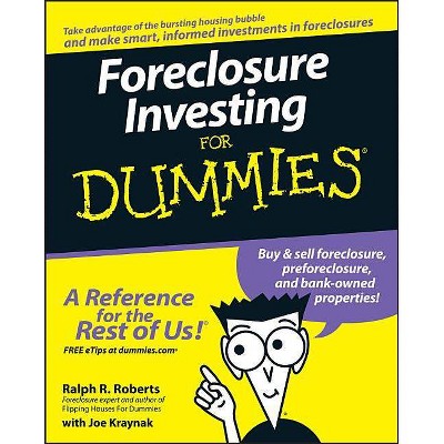 Foreclosure Investing for Dummies - (For Dummies) by  Ralph R Roberts & Joseph Kraynak (Paperback)