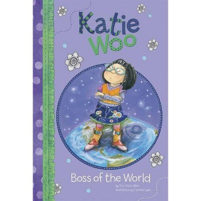 Boss of the World - (Katie Woo (Quality)) by  Fran Manushkin (Paperback)