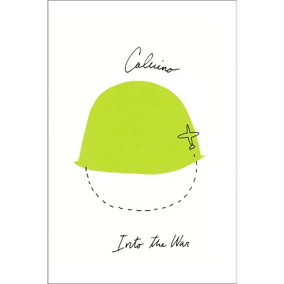 Into the War - by  Italo Calvino (Paperback)