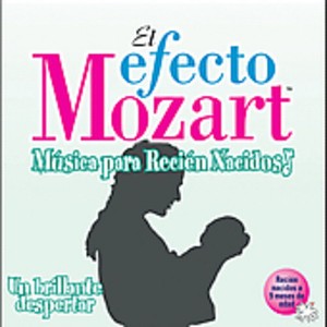 Efecto Mozart-Musica Para Recien Nacidos - Efecto Mozart: Musica Para Recien Nacidos / Various (CD) - 1 of 1